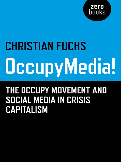 Title details for OccupyMedia! by Prof. Christian Fuchs - Available